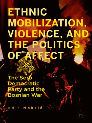 cover image of Ethnic Mobilization, Violence, and the Politics of Affect